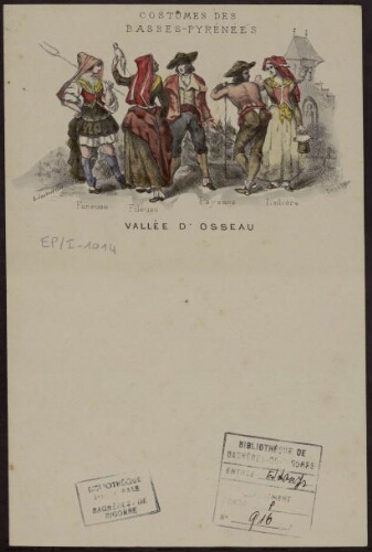 Costumes des Basses-Pyrénées – Vallée d'Ossau : Faneuse ; Fileuse ; Paysans ; Laitière