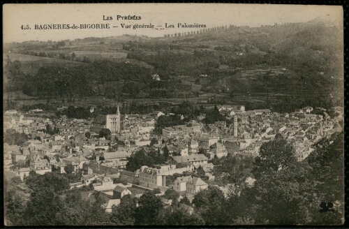 Les Pyrénées – 425. Bagnères-de-Bigorre - Vue générale - Les Palomières