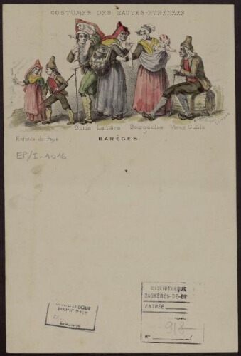 Costumes des Hautes-Pyrénées – Barèges : Enfants du Pays ; Guide ; Laitière ; Bourgeoise ; Vieux Guide